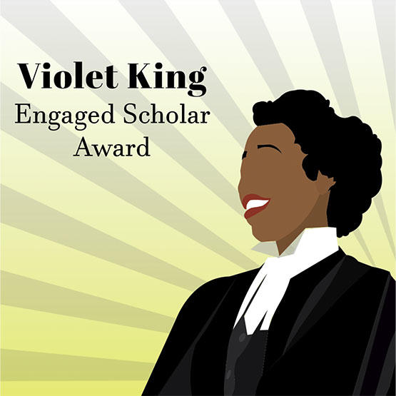 Violet King Engaged Scholar Award