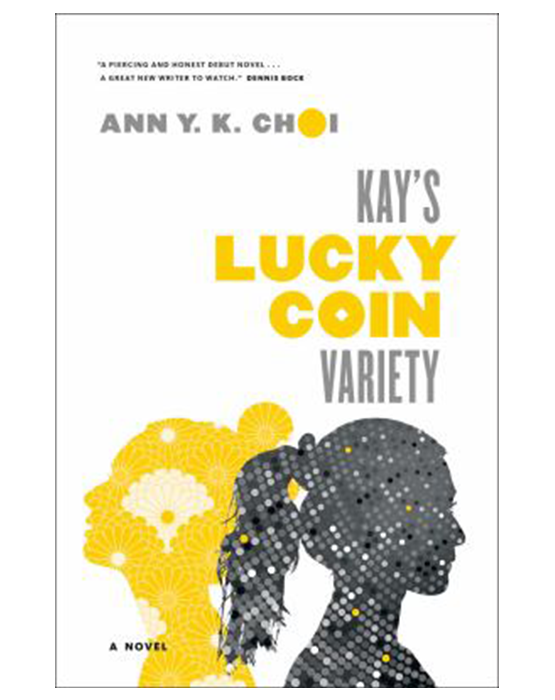 Kay's Lucky Coin Variety A Novel by Choi, Ann Y. K.