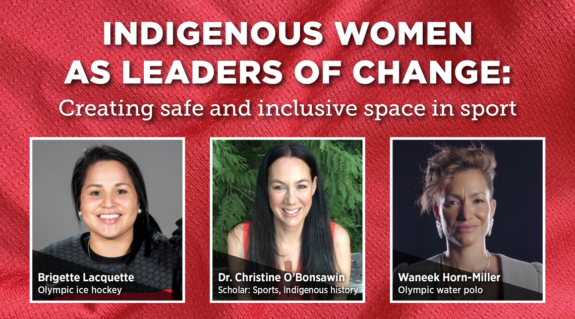 Indigenous Women as Leaders of Change: Creating safe and inclusive space in sport