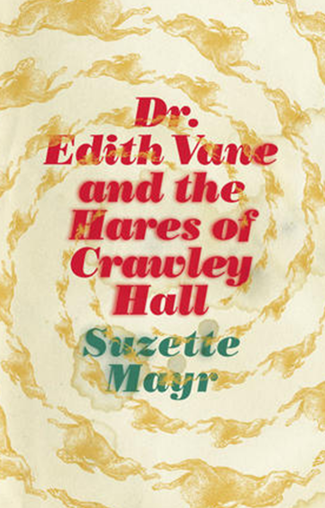 Dr. Edith Vane and the Hares of Crawley Hall