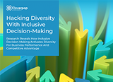 acking Diversity with Inclusive Decision-Making: Research Reveals How Inclusive Decision-Making Activates Diversity for Business Performance and Competitive Advantage