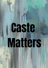 Caste Matters · South Asian Canadian Heritage