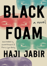 Black Foam by Haji Jabir Trans Sawad Hussain and Marcia Lynx Qualey