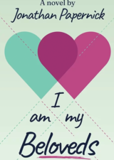 I Am My Beloveds by Jonathan Papernick