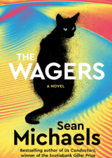 The Wagers by Sean Michaels