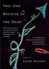 This One Because of the Dead by Laure Baudot