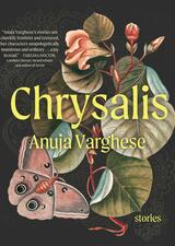 Chrysalis by Anuja Varghese