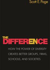 The Difference: How the Power of Diversity Creates Better Groups, Firms, Schools, and Societies