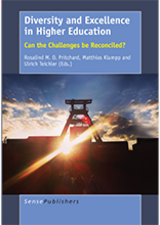 Rosalind M.O. Pritchard, Matthias Klumpp, and Ulrich Teichler, Eds., Diversity and Excellence in Higher Education: Can the Challenges be Reconciled? (Brill, 2015)