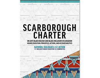 National Scarborough Charter on anti-Black racism and Black Inclusion in Higher Education: Principles, Actions, and Accountabilities