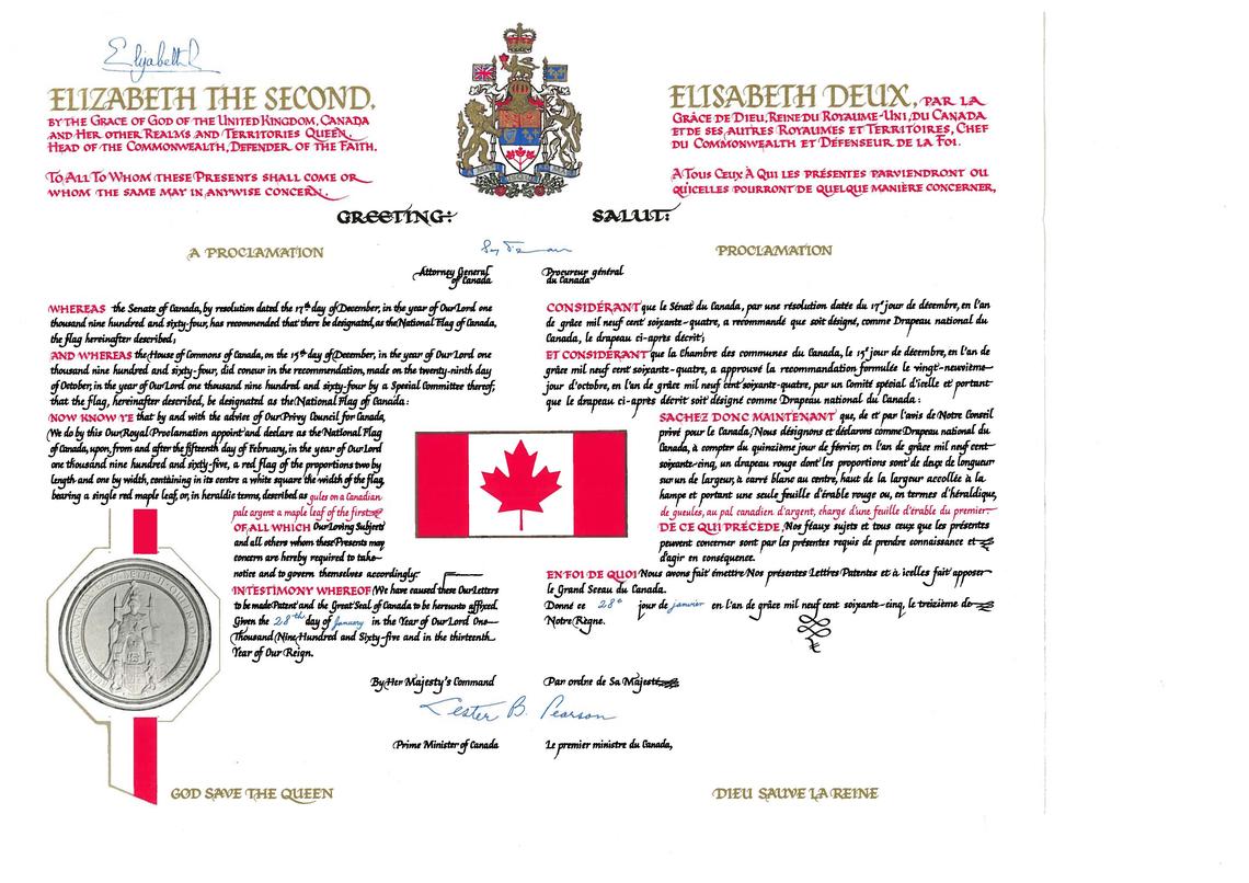 The Royal Proclamation on January 28, 1965 that made the maple leaf design the official flag of Canada. 