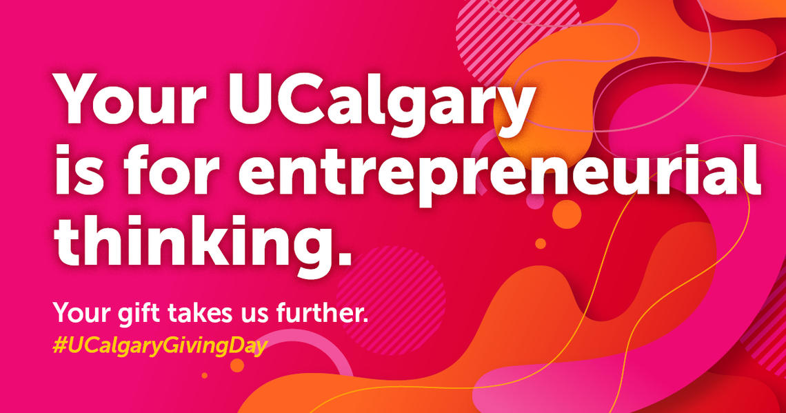 Your UCalgary is for Entrepreneurial thinking