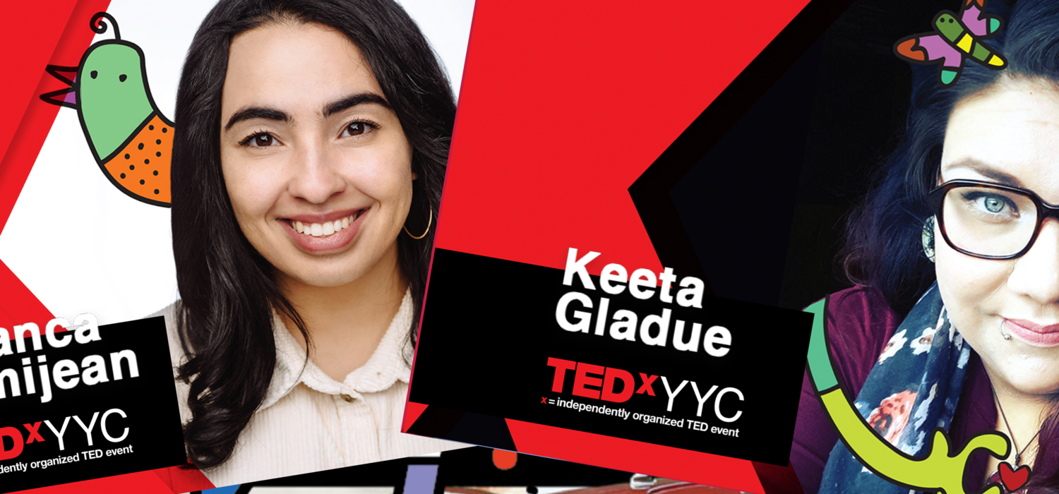 Image of Byanca Nimijean and Keeta Gladue taken from the TEDX YYC website