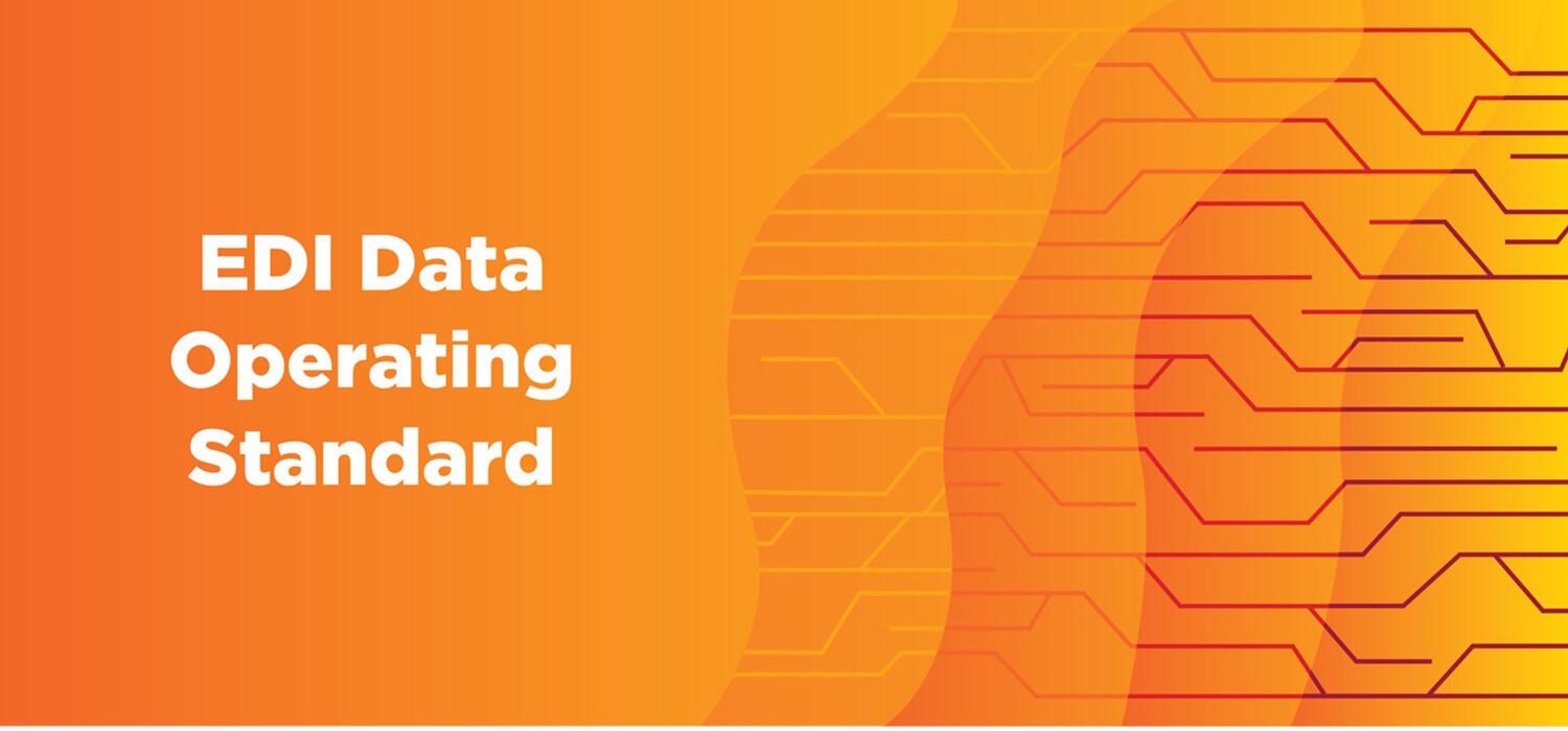 An orange visual stating EDI Data Operating Standard